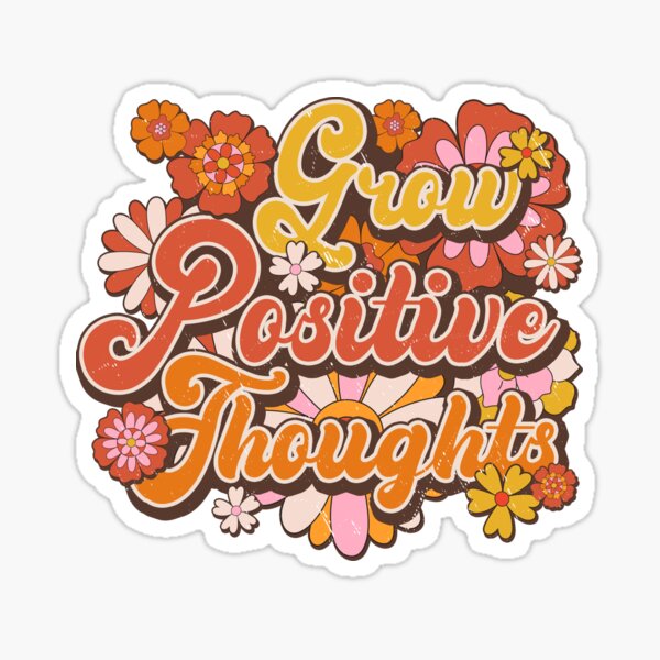 Grow Positive Thoughts Sticker for Sale by aeeenry