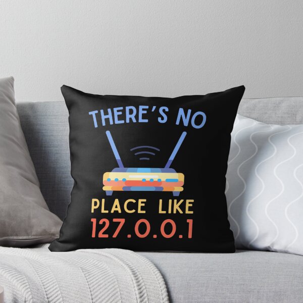 Item preview, There's No Place Like 127.0.0.1" Nerdy Funny Programmer designed and sold by SimpliText.