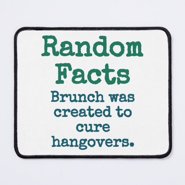 Item preview, Brunch Was Created To Cure Hangovers - Trivia Fact designed and sold by CrankyOldDude.