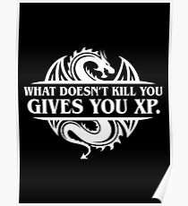 What Doesnt Kill You Give You XP Dungeons and Dragons Inspired Gaming D&D Poster
