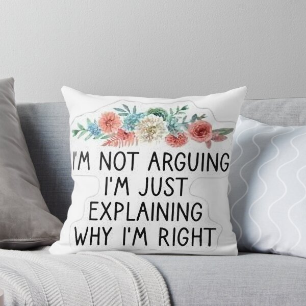 Item preview, I'm Not Arguing I'm Just Explaining Why I Am Right Funny designed and sold by JemyStore.