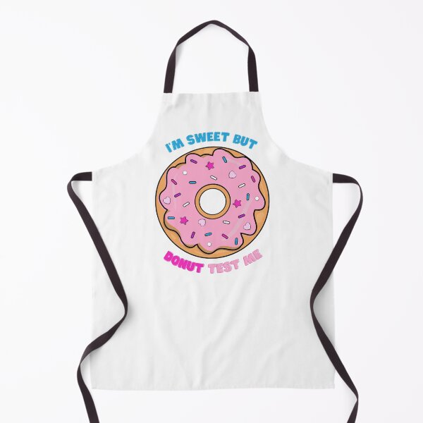 Item preview, I'm Sweet But DONUT test me designed and sold by CuddlyPeas.
