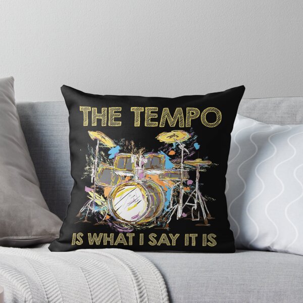 Item preview, Tempo Is What I Say Drums designed and sold by MooonTees.