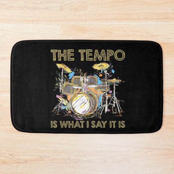 Item preview, Tempo Is What I Say Drums designed and sold by MooonTees.