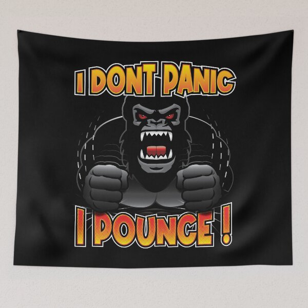 Item preview,  I Don't Panic, I Pounce - Apparel designed and sold by LatinSaint.