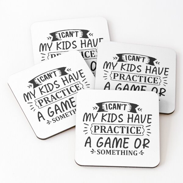 Item preview, I CAN´T MY KIDS HAVE PRACTICE A GAME OR SOMETHING designed and sold by angelescar.