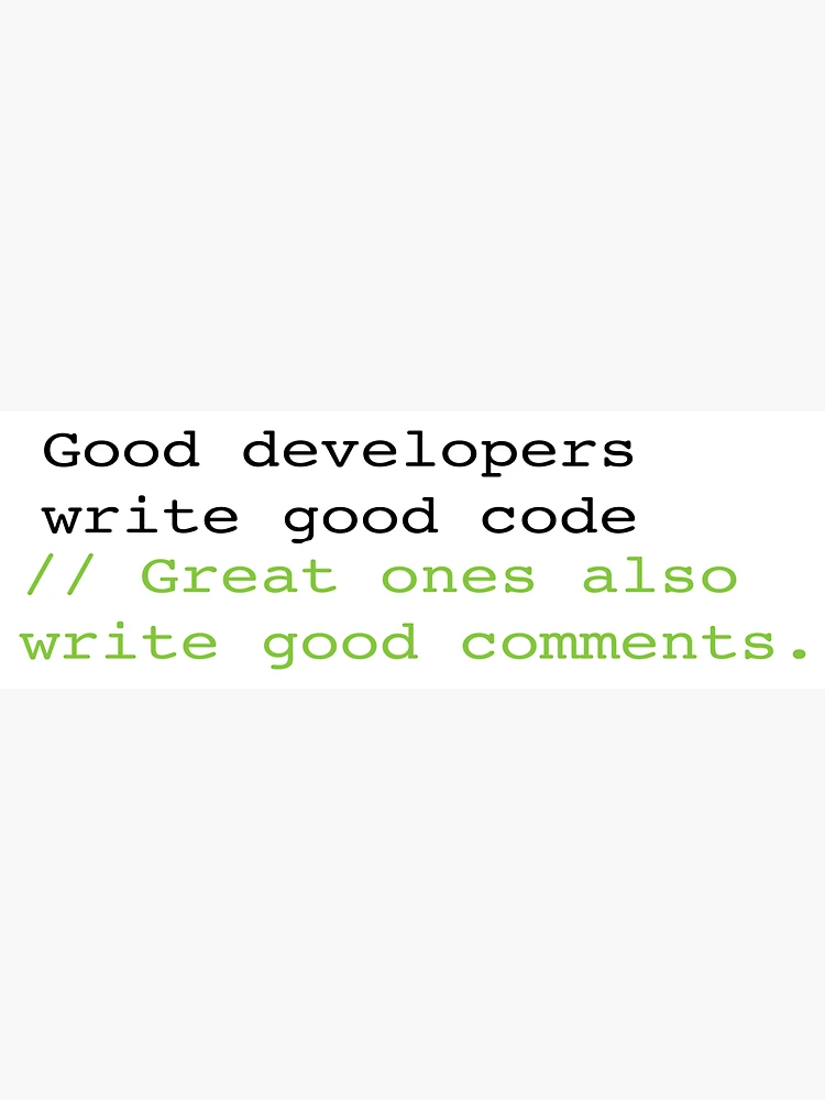 Thumbnail 3 of 3, Magnet, Good Developers Write Good Code STICKERS designed and sold by KeepOnCoding.