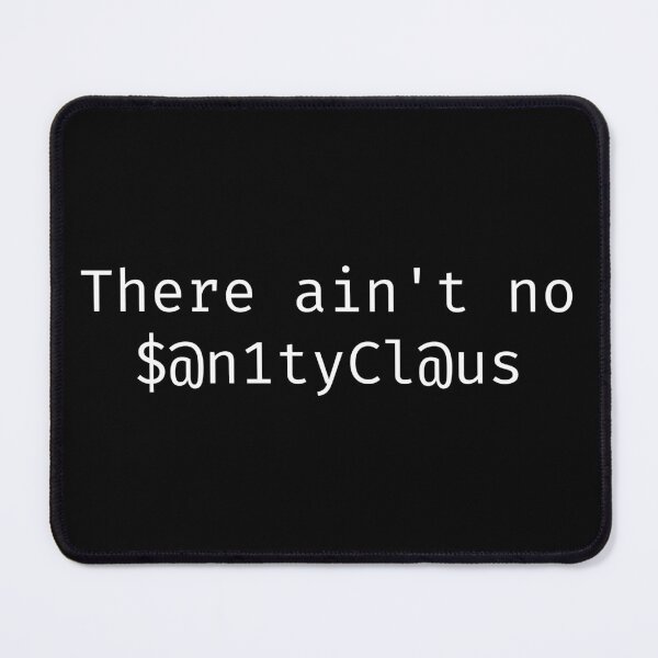 Item preview, There Ain't No Sanity Clause - There Ain't No $@n1tyCl@us designed and sold by ALesterDesign.