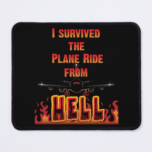 Item preview, I Survived the Plane Ride From Hell - Apparel designed and sold by LatinSaint.