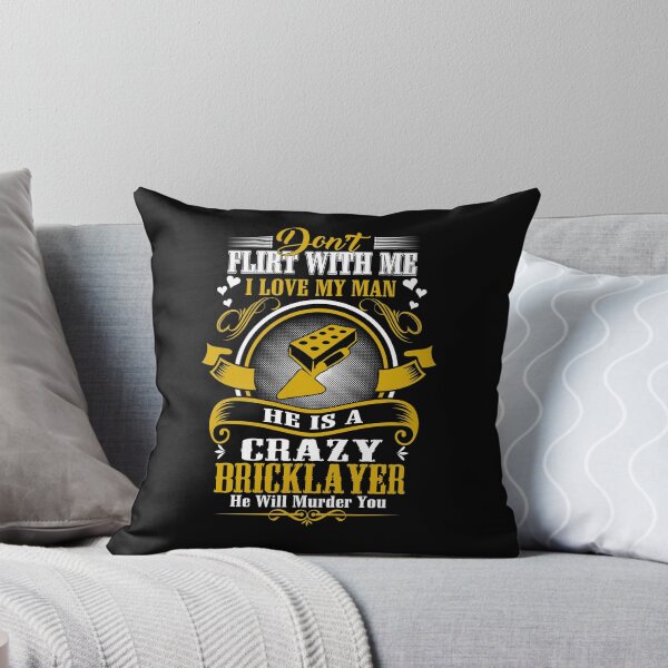 Item preview, HE IS A CRAZY BRICKLAYER designed and sold by todayshirt.