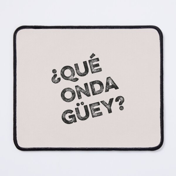 Item preview, Latino community funny gifts. "¿Qué onda güey?" (What's up dude?). designed and sold by paulo silveira.