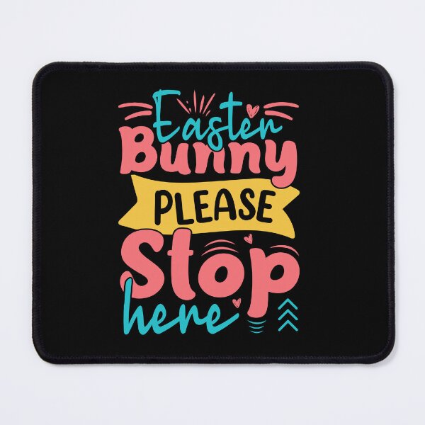 Item preview, Easter Bunny Please Stop Here Happy Easter designed and sold by sergiuvechiu.