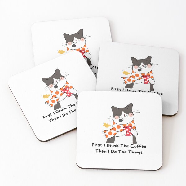 Item preview, First I Drink The Coffee Then I Do The Things, cool design for who love coffee and cats designed and sold by Sun Rise.