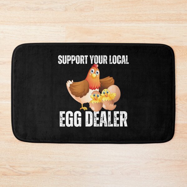 Item preview,   Support Your Local Egg Dealer Farmer Farm Chicken Egg  designed and sold by vensoos.
