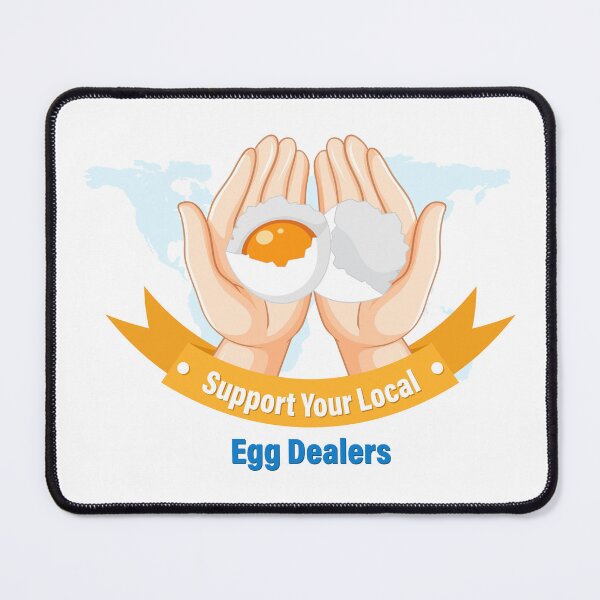 Item preview, Support Your Local Egg Dealers designed and sold by IlyasAhidar.