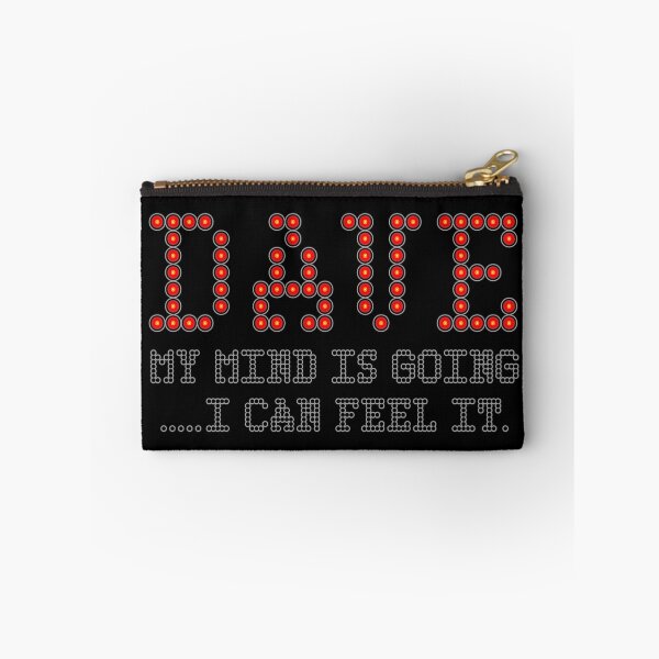 Item preview, DAVE - MY MIND IS GOING. I CAN FEEL IT. HAL 9000. designed and sold by 5hertz.