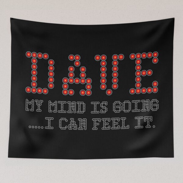 Item preview, DAVE - MY MIND IS GOING. I CAN FEEL IT. HAL 9000. designed and sold by 5hertz.