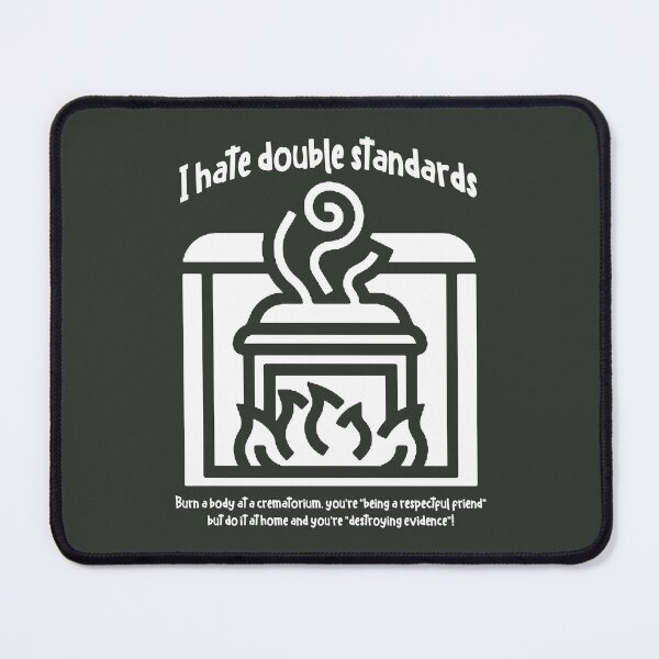 Item preview, I hate double standards ... (white) designed and sold by SolidEarthArt.