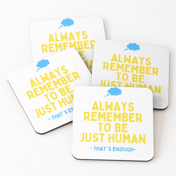 Item preview, always remember to be just human that's enough designed and sold by lorand-designs.
