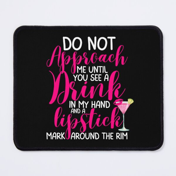 Item preview, Funny Drink In My Hand For Women Drinking Alcohol Party designed and sold by SunfullyYours.