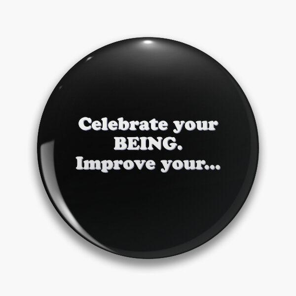 Item preview, (WF) Celebrate your BEING.. designed and sold by greatvibes4u.