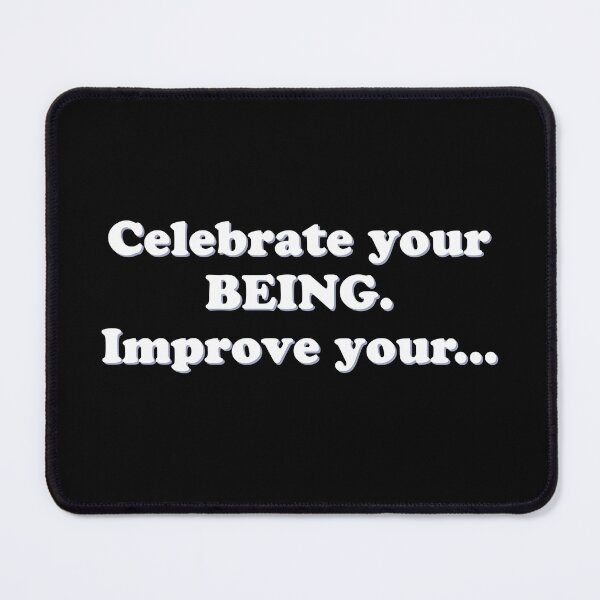 Item preview, (WF) Celebrate your BEING.. designed and sold by greatvibes4u.