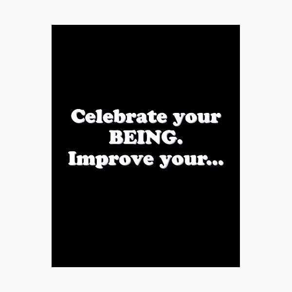 Item preview, (WF) Celebrate your BEING.. designed and sold by greatvibes4u.
