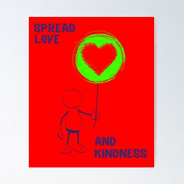 Artikelvorschau, Kopie von Spread love and kindness. entworfen und verkauft von ConradoBullhead.