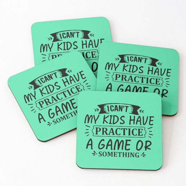 Item preview, I CAN´T MY KIDS HAVE PRACTICE A GAME OR SOMETHING designed and sold by angelescar.
