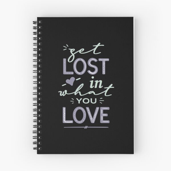 Item preview, Get Lost in What You Love Motivational Quote designed and sold by PIODesign.