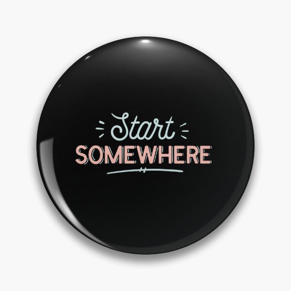 Item preview, Start Somewhere Motivational Inspirational Quote designed and sold by PIODesign.