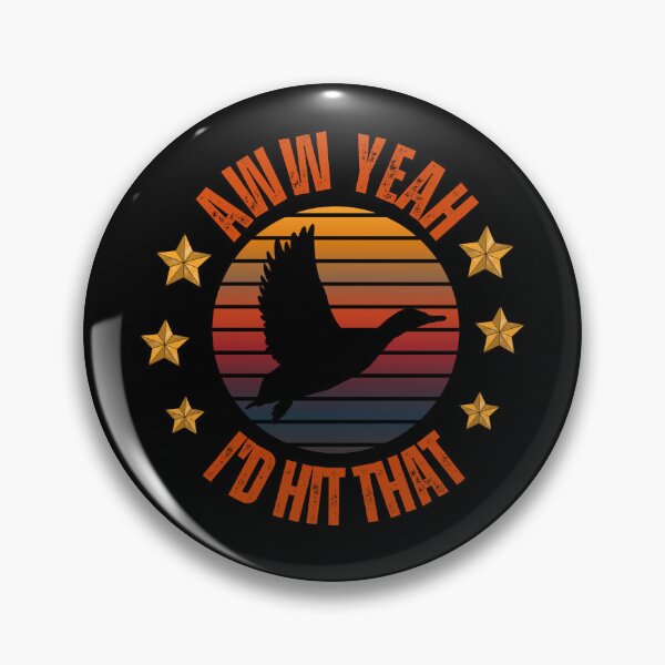 Item preview, I'd Hit That Duck designed and sold by StraightArchery.