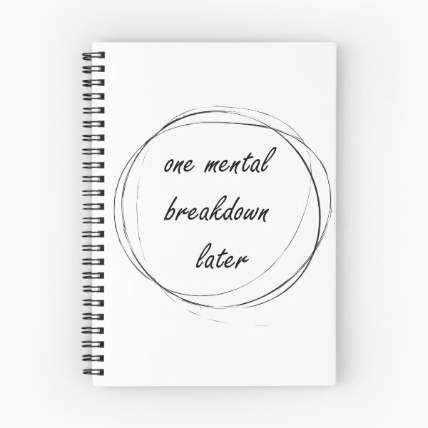 Item preview, one mental breakdown later designed and sold by KittyBoboo.