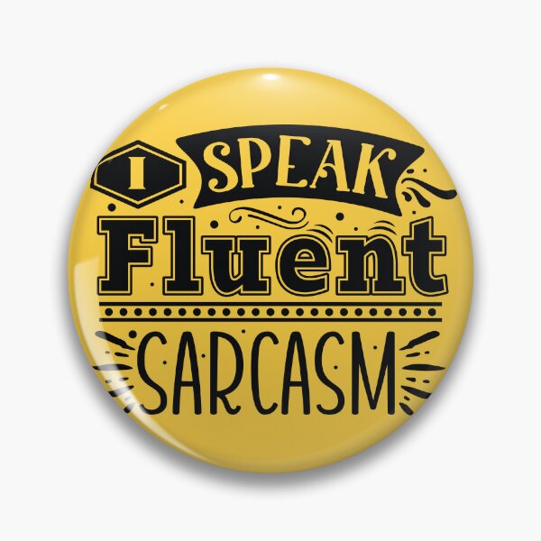 Item preview, I Speak Fluent Sarcasm designed and sold by Jools-57.