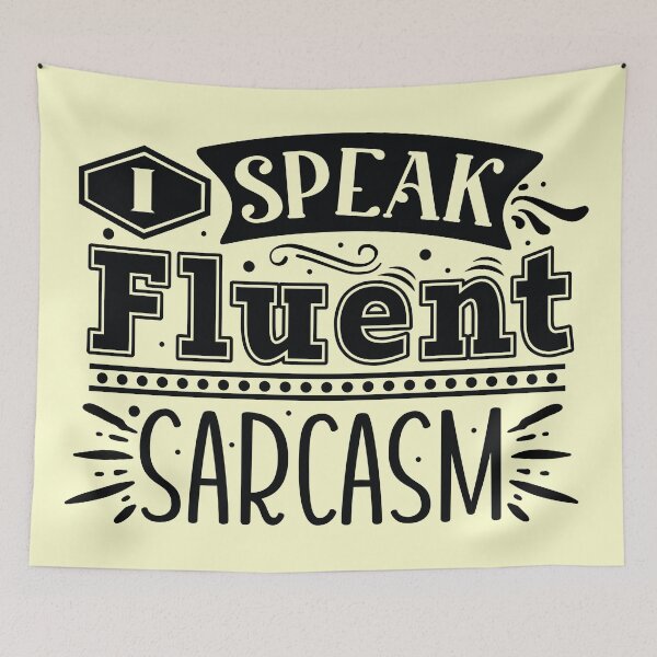 Item preview, I Speak Fluent Sarcasm designed and sold by Jools-57.