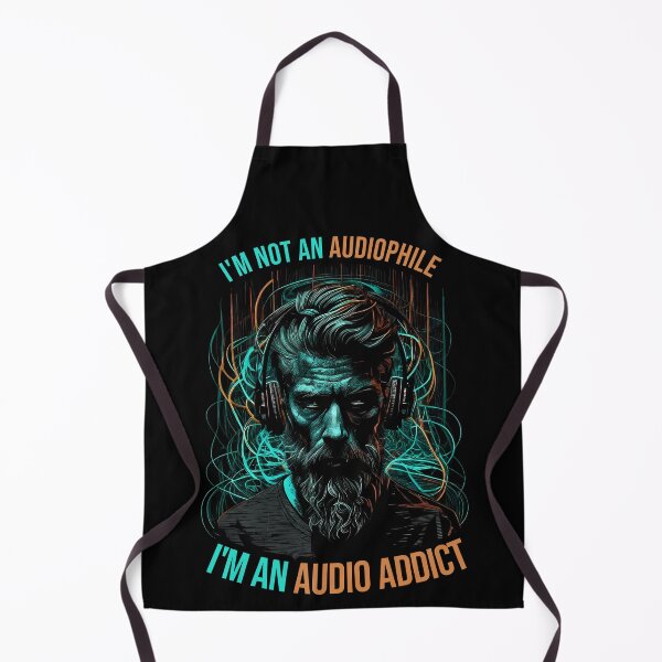 Item preview, I'm not an audiophile, I'm an audio addict. designed and sold by dakkon77.