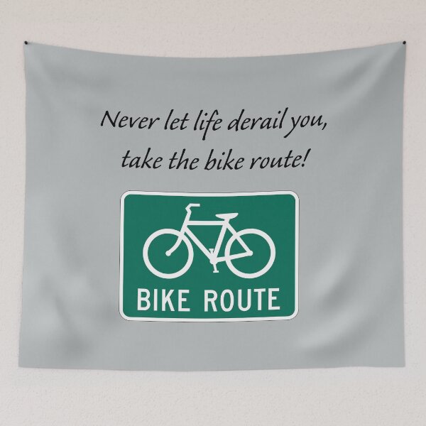 Item preview, Bicycling: Never let life derail you, take the bike route. designed and sold by SomeGuyLou.