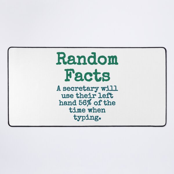 Item preview, A Secretary Will Use Their Left Hand - Trivia Fact designed and sold by CrankyOldDude.