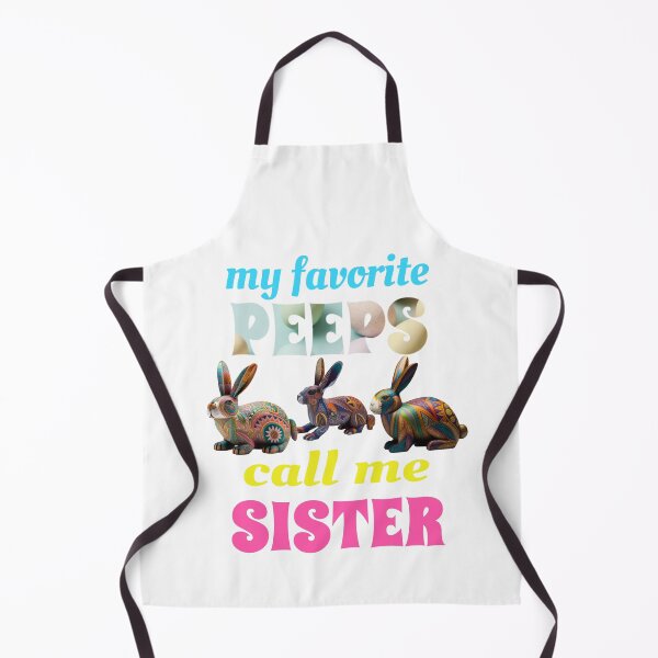Item preview, My Favorite Peeps Call Me Sister designed and sold by GrumpyFella.