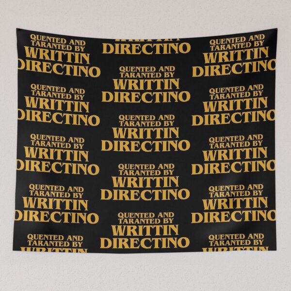 Item preview, Written and directed by Quentin Tarantino funny designed and sold by Le-Freak.