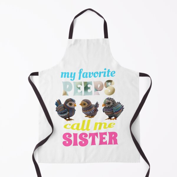 Item preview, My Favorite Peeps Call Me Sister designed and sold by GrumpyFella.