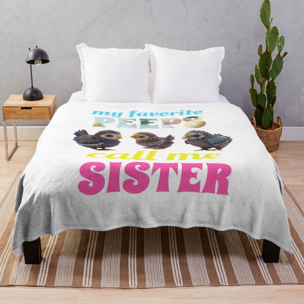 Item preview, My Favorite Peeps Call Me Sister designed and sold by GrumpyFella.