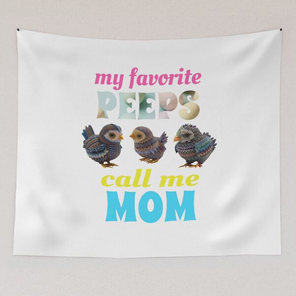 Item preview, My Favorite Peeps Call Me Mom designed and sold by GrumpyFella.