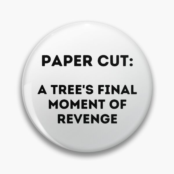 Item preview, Paper Cut: A Tree's Final Moment of Revenge. designed and sold by JiennaVane.