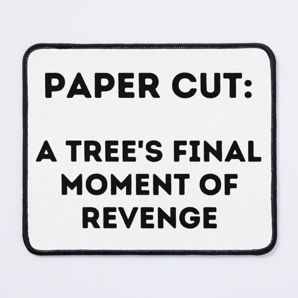 Item preview, Paper Cut: A Tree's Final Moment of Revenge. designed and sold by JiennaVane.