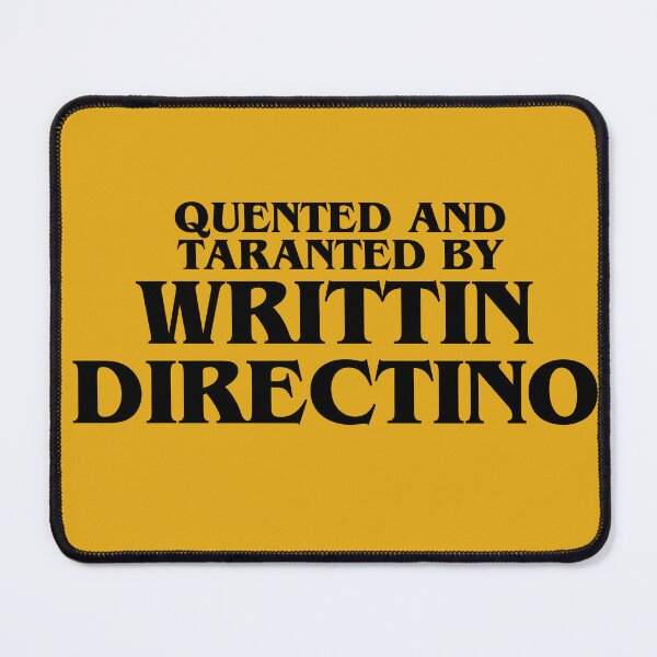 Item preview, Written and directed by Quentin Tarantino funny V2 designed and sold by Le-Freak.