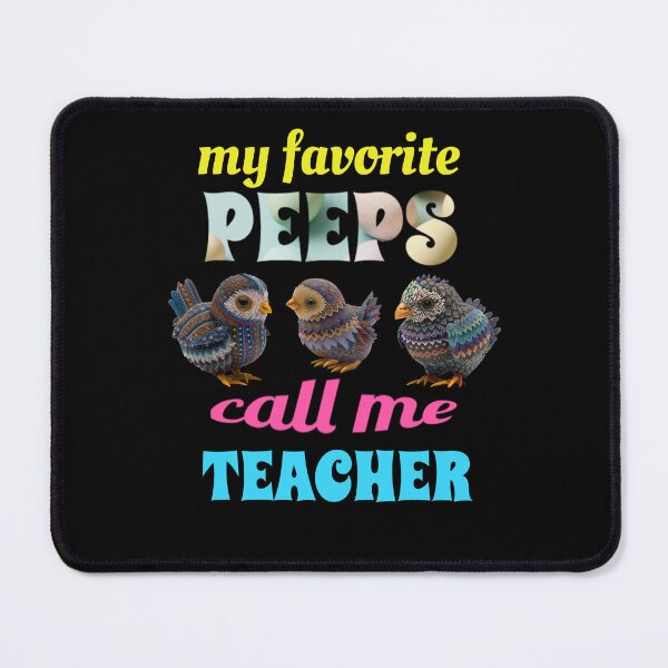 Item preview, My Favorite Peeps Call Me Teacher designed and sold by GrumpyFella.