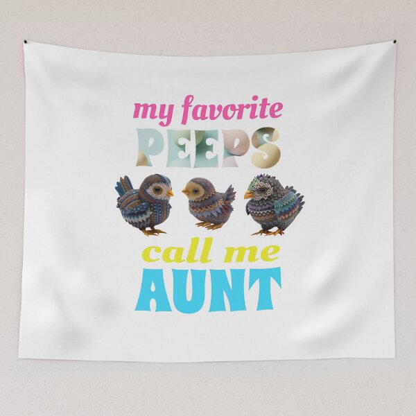 Item preview, My Favorite Peeps Call Me Aunt designed and sold by GrumpyFella.