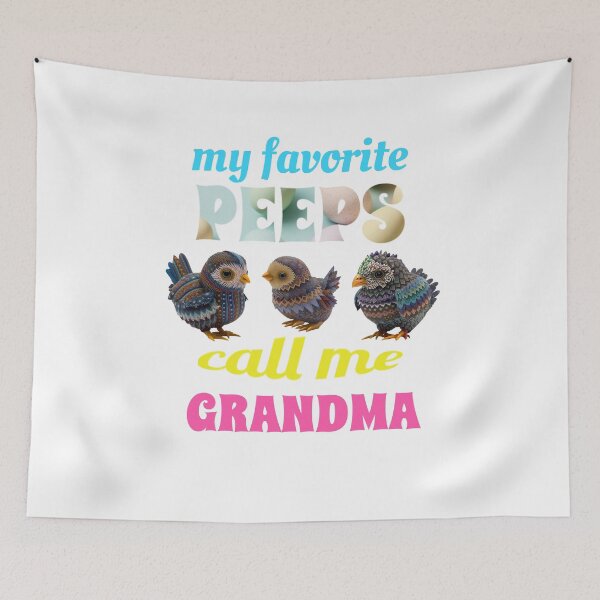 Item preview, My Favorite Peeps Call Me Grandma designed and sold by GrumpyFella.
