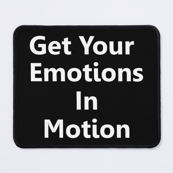 Item preview, Get Your Emotions In Motion designed and sold by Uvogin2099.